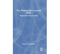The Trauma Root of Social Work