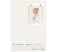 The Traumatic Surreal by Patricia Allmer Patricia Allmer (Auteur)