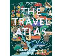 The Travel Atlas 1 -anglais- - Lonely planet eng - Lonely Planet - relié - Atlas / carte