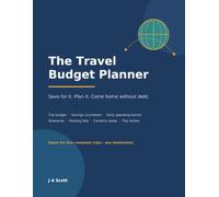 The Travel Budget Planner: Vacation Planning Organizer with Trip Budget Worksheets, Savings Tracker, Daily Spending Log, Itineraries and Packing Lists