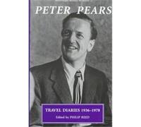 The Travel Diaries of Peter Pears, 1936-1978, Aldeburgh Studies in Music Peter Pears (Auteur)