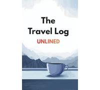The Travel Log Unlined: Minimalist Pocket Compendium for Travelers - 5x8 Inch, 101 Blank White Pages for Sketches and Daily Logs