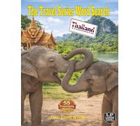 The Travel Series Word Search: Thailand: Escape to warm Beaches, Vibrant Streets, Exotic Food, and Timeless Culture inspired by Thailand in over 1000 words and 55 Word Search Puzzles
