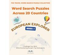 The Travel Word Search Puzzle Collection: European Explorer 1: Word Search Puzzles Across 20 European Countries for Adults, Teens & Seniors | 42 puzzles, 8,5 x 11 inches, 115 pages
