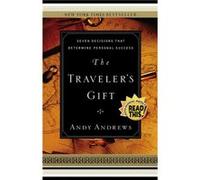 The Travelers Gift Seven Decisions that Determine Personal Success by Andy Andrews Andy Andrews (Auteur)