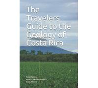 The Travelers Guide to the Geology of Costa Rica