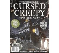 The Travelers'S Guide To Cursed Creepy Destinations Magazine Issue 43 Over 100 Haunted Places