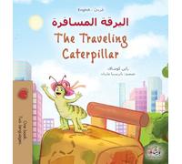 The Traveling Caterpillar (Arabic English Bilingual Book for Kids)