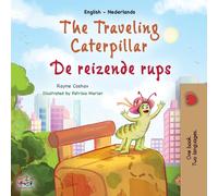 The Traveling Caterpillar (English Dutch Bilingual Children's Book)