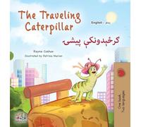 The Traveling Caterpillar (English Pashto Bilingual Children's Book)
