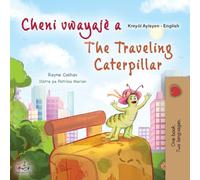 The Traveling Caterpillar (Haitian Creole English Bilingual Book for Kids)