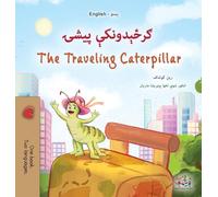 The Traveling Caterpillar (Pashto English Bilingual Children's Book)