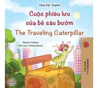 The Traveling Caterpillar (Vietnamese English Bilingual Book For Kids)