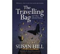 The Travelling Bag by Susan Hill Susan Hill (Auteur)