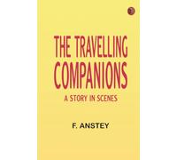 The Travelling Companions: A Story in Scenes
