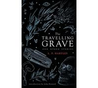 The Travelling Grave and Other Stories (Valancourt 20th Century Classics)
