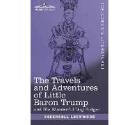 The Travels And Adventures Of Little Baron Trump