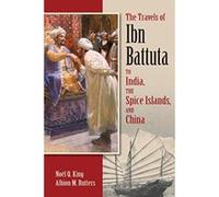 The Travels of Ibn Battuta: to India, the Spice Islands, and China - [Version Originale] Inconnu (Auteur)