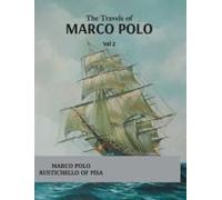 The Travels Of Marco Polo (Vol 1)