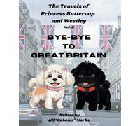 The Travels of Princess Buttercup and Westley: Bye-Bye to Great Britain