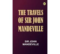 The Travels of Sir John Mandeville