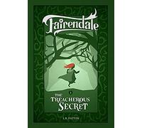 The Treacherous Secret