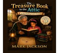 The Treasure Book in the Attic: F is for Finding God's Treasure