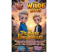The Treasure of Jungleheart: The Wilde Boys: SLP Series, Improve /ar/ Sound Pronunciation, Boost Language Confidence, Make At Home Practice Fun with a Story Based Speech Language Adventure!