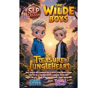 The Treasure of Jungleheart: The Wilde Boys: SLP Series, Improve /r/ Sound Pronunciation, Boost Language Confidence, Make At Home Practice Fun with a Story Based Speech Language Adventure!