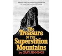 The Treasure of the Superstition Mountains