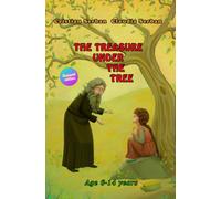The Treasure Under The Tree: Age 6-14 Years