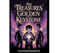The Treasures of Golden and the Keystone