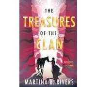 The Treasures Of The Clan Paperback Book By Martina B. Rivers