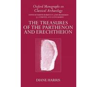 The Treasures Of The Parthenon And Erechtheion