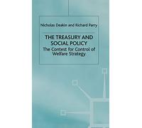 The Treasury and Social Policy: The Contest for Control of Welfare Strategy