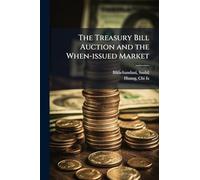 The Treasury Bill Auction and the When-issued Market