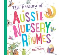 The Treasury of Aussie Nursery Rhymes