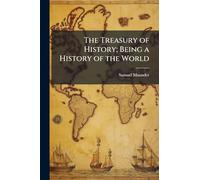 The Treasury of History; Being a History of the World