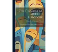 The Treasury Of Modern Anecdote