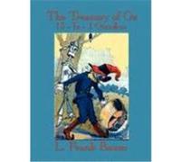 The Treasury of Oz: The Wonderful Wizard of Oz, the Marvelous Land of Oz, Ozma of Oz, Dorothy and the Wizard in Oz, the Road to Oz, the Em Baum, L. Frank (Auteur)