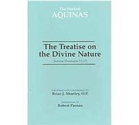 The Treatise On The Divine Nature, The Hackett Aquinas Thomas, Brian J. Shanley (Auteur)