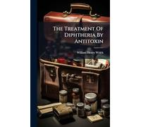 The Treatment Of Diphtheria By Antitoxin
