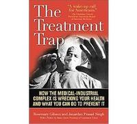 The Treatment Trap Rosemary Gibson (Auteur)