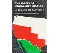 The Treaty of Guadalupe Hidalgo Richard Griswold Del Castillo (Auteur)