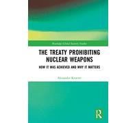 The Treaty Prohibiting Nuclear Weapons