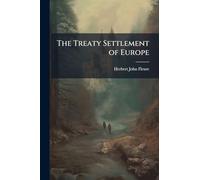 The Treaty Settlement of Europe