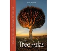 Lonely Planet – The Tree Atlas – anglais – 1ed – relié