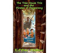 The Tree House Trio and the Pirates of Pepperony