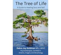 The Tree of Life: A Guide to healing Your Soul and Self