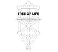 The Tree of Life: A Kabbalistic Journey Through the Light of Creation